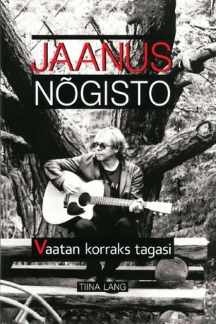 Tiina Lang ''Jaanus Ngisto. Vaatan korraks tagasi'' + CD ''Valge lind...tagasivaataja laulud.''
